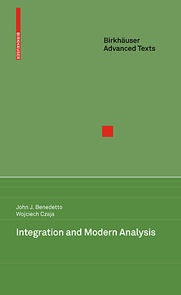 E-Book (pdf) Integration and Modern Analysis von John J. Benedetto, Wojciech Czaja