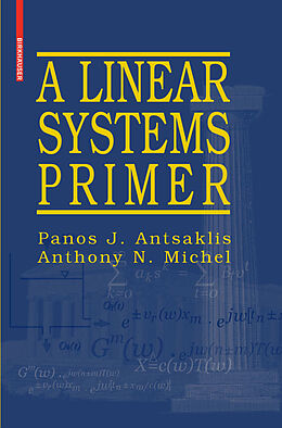 eBook (pdf) A Linear Systems Primer de Panos J. Antsaklis, Anthony N. Michel