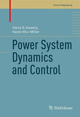 E-Book (pdf) Power System Dynamics and Control von Harry G. Kwatny, Karen Miu-Miller