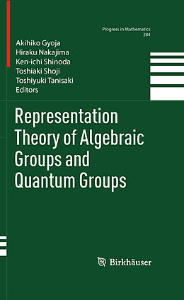 Fester Einband Representation Theory of Algebraic Groups and Quantum Groups von 