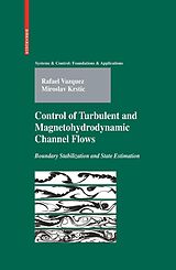 eBook (pdf) Control of Turbulent and Magnetohydrodynamic Channel Flows de Rafael Vazquez, Miroslav Krstic