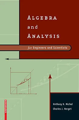 E-Book (pdf) Algebra and Analysis for Engineers and Scientists von Anthony N. Michel, Charles J. Herget
