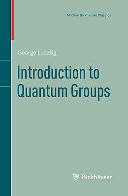 Kartonierter Einband Introduction to Quantum Groups von George Lusztig