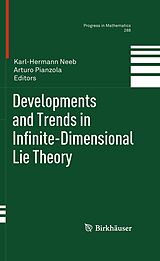 eBook (pdf) Developments and Trends in Infinite-Dimensional Lie Theory de Karl-Hermann Neeb, Arturo Pianzola