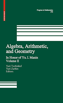 Livre Relié Algebra, Arithmetic, and Geometry de 