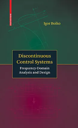 E-Book (pdf) Discontinuous Control Systems von Igor Boiko