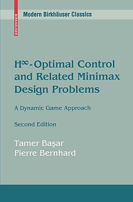 eBook (pdf) H8-Optimal Control and Related Minimax Design Problems de Tamer Basar, Pierre Bernhard