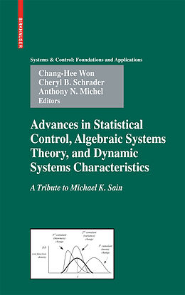 Livre Relié Advances in Statistical Control, Algebraic Systems Theory, and Dynamic Systems Characteristics de 