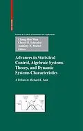 E-Book (pdf) Advances in Statistical Control, Algebraic Systems Theory, and Dynamic Systems Characteristics von Chang-Hee Won, Cheryl B. Schrader, Anthony N. Michel