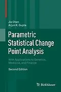 E-Book (pdf) Parametric Statistical Change Point Analysis von Jie Chen, Arjun K. Gupta