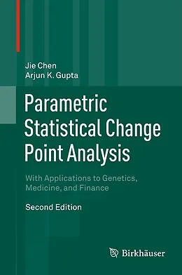 E-Book (pdf) Parametric Statistical Change Point Analysis von Jie Chen, Arjun K. Gupta