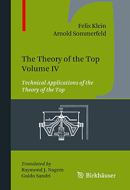Fester Einband The Theory of the Top. Volume IV von Arnold Sommerfeld, Felix Klein