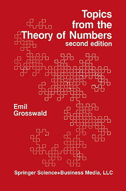 Kartonierter Einband Topics from the Theory of Numbers von Emil Grosswald
