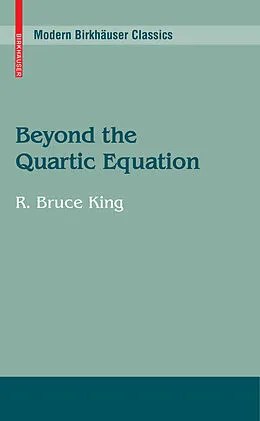E-Book (pdf) Beyond the Quartic Equation von R. Bruce King