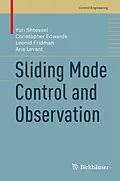 E-Book (pdf) Sliding Mode Control and Observation von Yuri Shtessel, Christopher Edwards, Leonid Fridman