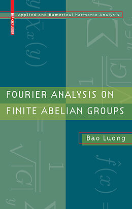 E-Book (pdf) Fourier Analysis on Finite Abelian Groups von Bao Luong