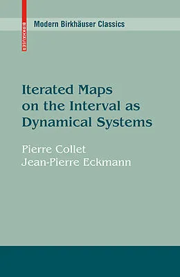 E-Book (pdf) Iterated Maps on the Interval as Dynamical Systems von Pierre Collet, J. -P. Eckmann