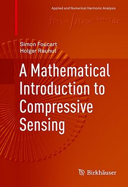 eBook (pdf) A Mathematical Introduction to Compressive Sensing de Simon Foucart, Holger Rauhut