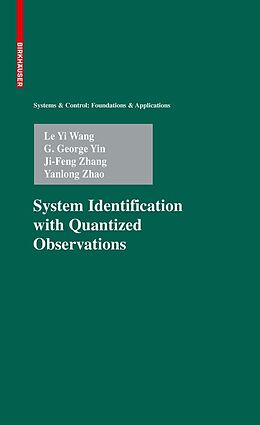 E-Book (pdf) System Identification with Quantized Observations von Le Yi Wang, G. George Yin, Ji-Feng Zhang