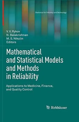 E-Book (pdf) Mathematical and Statistical Models and Methods in Reliability von V.V. Rykov, N. Balakrishnan, M.S. Nikulin