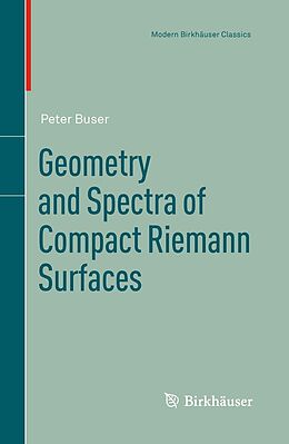 eBook (pdf) Geometry and Spectra of Compact Riemann Surfaces de Peter Buser