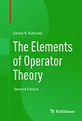 E-Book (pdf) The Elements of Operator Theory von Carlos S. Kubrusly