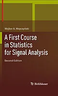 E-Book (pdf) A First Course in Statistics for Signal Analysis von Wojbor A. Woyczynski