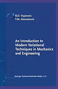 E-Book (pdf) An Introduction to Modern Variational Techniques in Mechanics and Engineering von Bozidar D. Vujanovic, Teodor M. Atanackovic