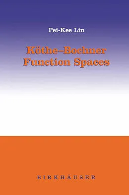 E-Book (pdf) Köthe-Bochner Function Spaces von Pei-Kee Lin