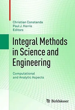 E-Book (pdf) Integral Methods in Science and Engineering von Christian Constanda, Paul J. Harris