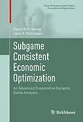 E-Book (pdf) Subgame Consistent Economic Optimization von David W. K. Yeung, Leon A. Petrosyan