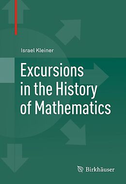 E-Book (pdf) Excursions in the History of Mathematics von Israel Kleiner