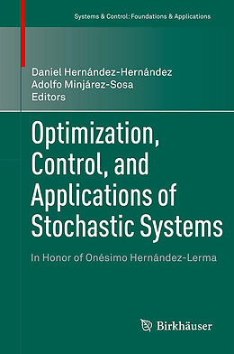 Livre Relié Optimization, Control, and Applications of Stochastic Systems de 