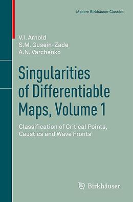 Kartonierter Einband Singularities of Differentiable Maps, Volume 1 von V. I. Arnold, Alexander N. Varchenko, S. M. Gusein-Zade