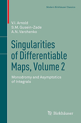 Kartonierter Einband Singularities of Differentiable Maps, Volume 2 von Elionora Arnold, S M Gusein-Zade, Alexander N Varchenko