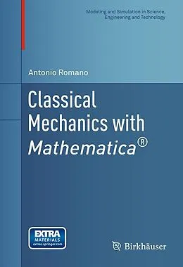 E-Book (pdf) Classical Mechanics with Mathematica® von Antonio Romano
