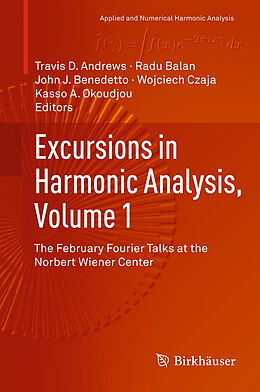 Fester Einband Excursions in Harmonic Analysis, Volume 1 von 