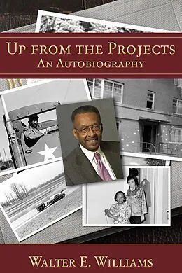 E-Book (epub) Up from the Projects von Walter E. Williams