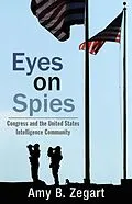 E-Book (epub) Eyes on Spies von Amy B. Zegart