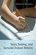 E-Book (epub) Tests, Testing, and Genuine School Reform von Herbert J. Walberg