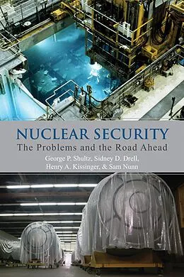 E-Book (epub) Nuclear Security von George P. Shultz, Sidney D. Drell, Henry A. Kissinger