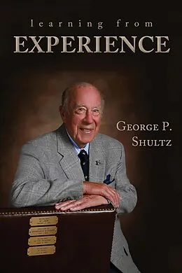 E-Book (epub) Learning from Experience von George P. Shultz
