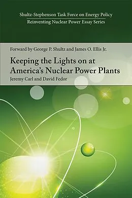 E-Book (epub) Keeping the Lights on at America's Nuclear Power Plants von Jeremy Carl