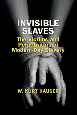 E-Book (epub) Invisible Slaves von W. Kurt Hauser