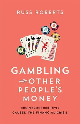 E-Book (epub) Gambling with Other People's Money von Russ Roberts