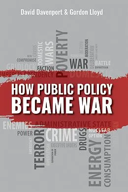 ePUB How Public Policy Became War von David Davenport