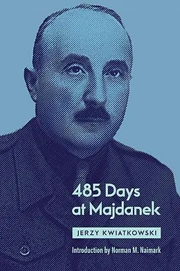 E-Book (epub) 485 Days at Majdanek von Jerzy Kwiatkowski
