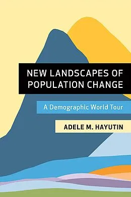 E-Book (epub) New Landscapes of Population Change von Adele M. Hayutin