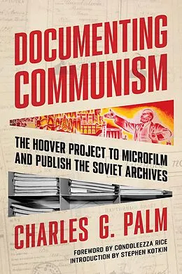 E-Book (epub) Documenting Communism von Charles G. Palm, Stephen Kotkin