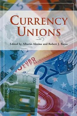 E-Book (epub) Currency Unions von Alberto Alesina, Robert J. Barro